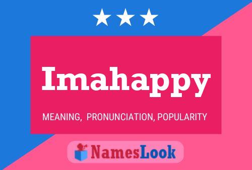 Imahappy Name Poster