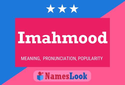 Imahmood Name Poster