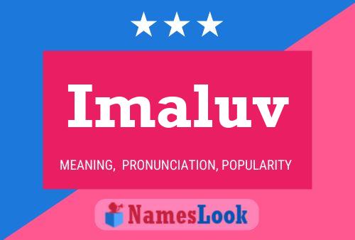 Imaluv Name Poster