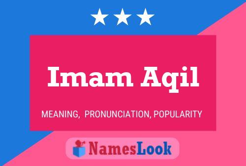 Imam Aqil Name Poster