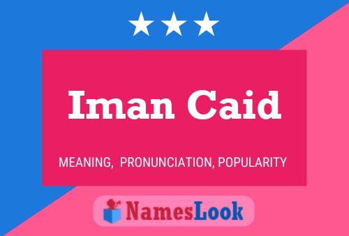 Iman Caid Name Poster