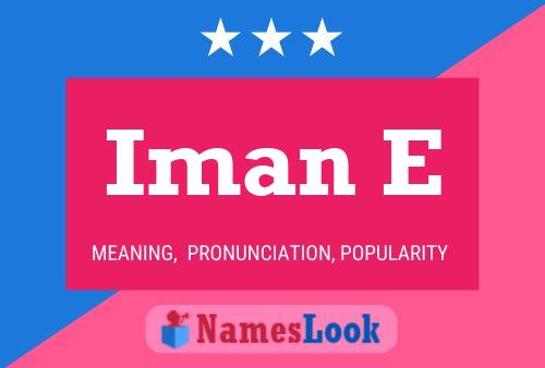 Iman E Name Poster