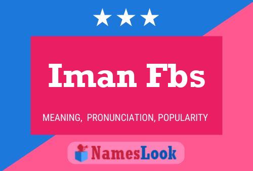 Iman Fbs Name Poster