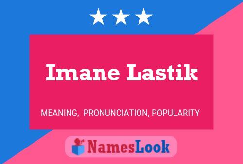 Imane Lastik Name Poster