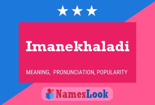 Imanekhaladi Name Poster