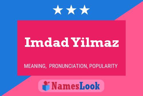 Imdad Yilmaz Name Poster