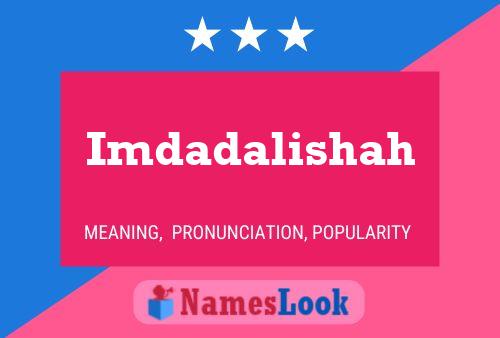 Imdadalishah Name Poster