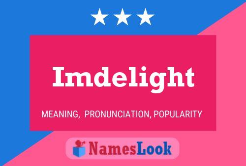 Imdelight Name Poster