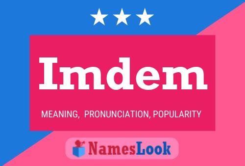 Imdem Name Poster