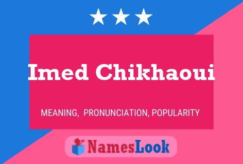 Imed Chikhaoui Name Poster