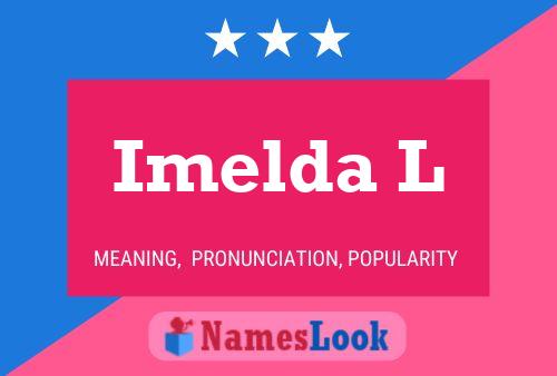 Imelda L Name Poster