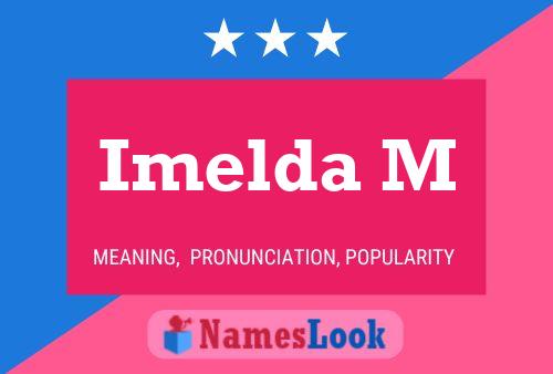 Imelda M Name Poster