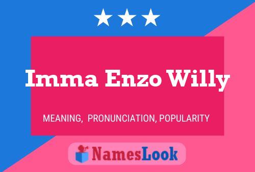 Imma Enzo Willy Name Poster