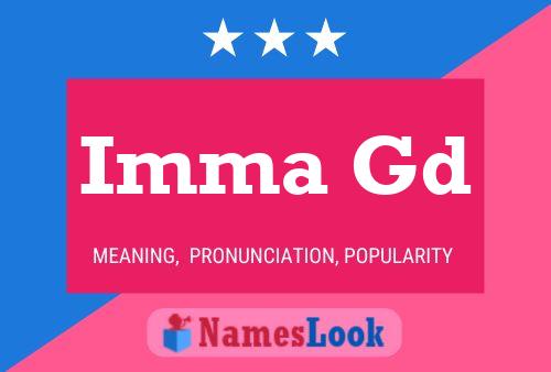 Imma Gd Name Poster