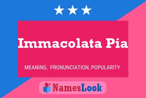 Immacolata Pia Name Poster