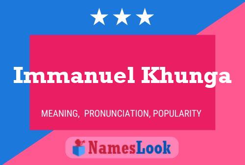 Immanuel Khunga Name Poster