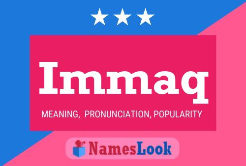 Immaq Name Poster