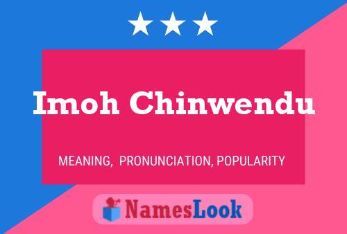 Imoh Chinwendu Name Poster