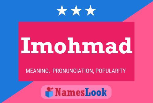 Imohmad Name Poster