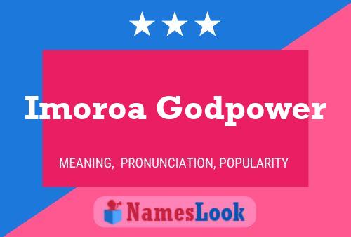 Imoroa Godpower Name Poster