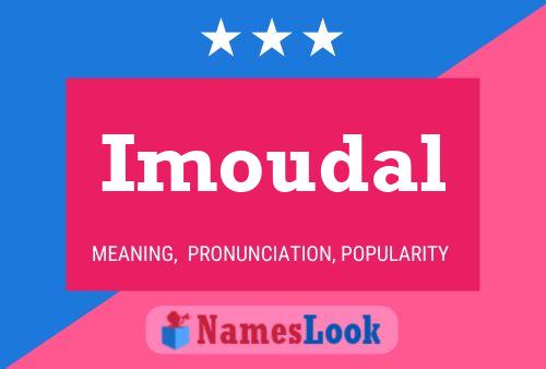 Imoudal Name Poster