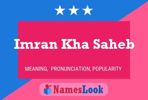 Imran Kha Saheb Name Poster