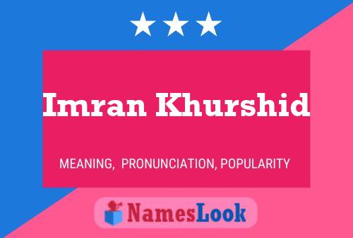 Imran Khurshid Name Poster