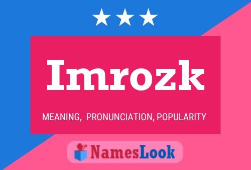 Imrozk Name Poster