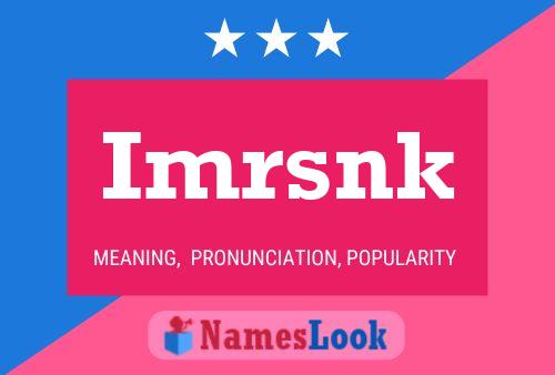 Imrsnk Name Poster