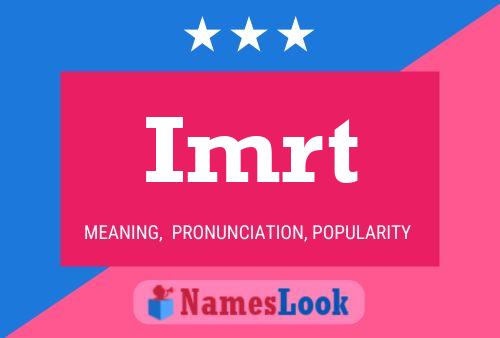 Imrt Name Poster