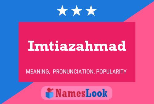 Imtiazahmad Name Poster