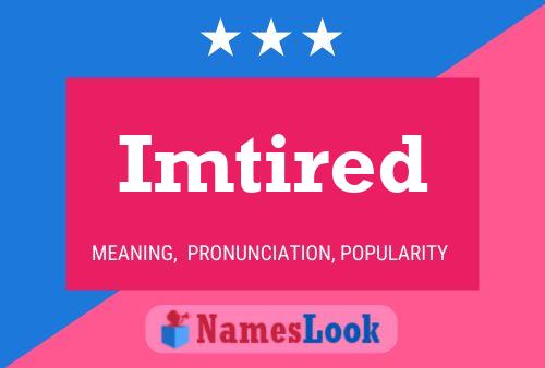 Imtired Name Poster