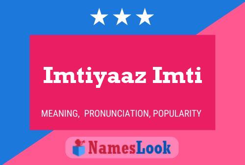 Imtiyaaz Imti Name Poster