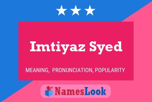 Imtiyaz Syed Name Poster