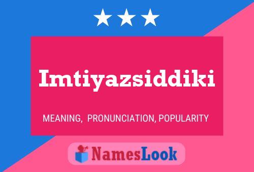 Imtiyazsiddiki Name Poster