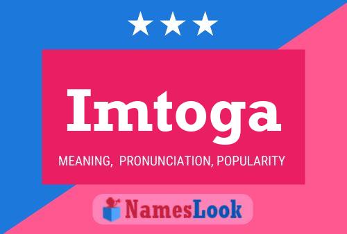 Imtoga Name Poster