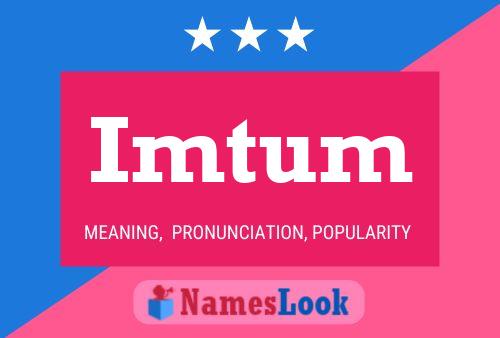 Imtum Name Poster