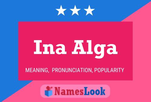 Ina Alga Name Poster