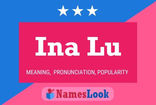 Ina Lu Name Poster