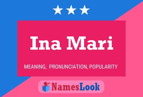 Ina Mari Name Poster