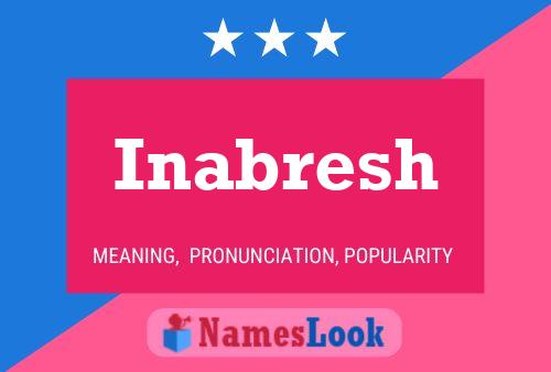 Inabresh Name Poster