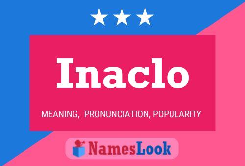 Inaclo Name Poster