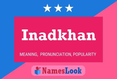 Inadkhan Name Poster