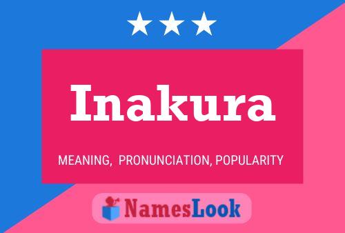 Inakura Name Poster