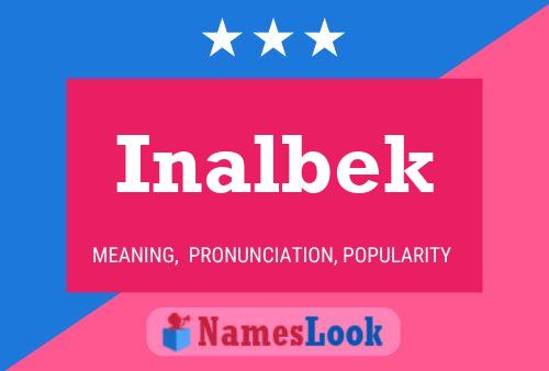 Inalbek Name Poster