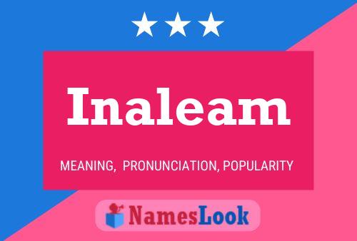 Inaleam Name Poster