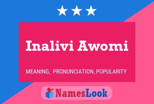 Inalivi Awomi Name Poster