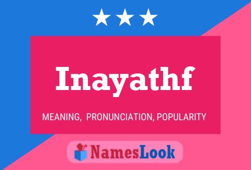 Inayathf Name Poster