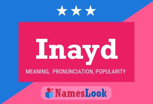 Inayd Name Poster