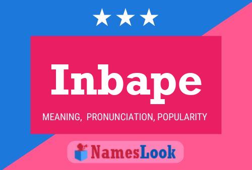 Inbape Name Poster